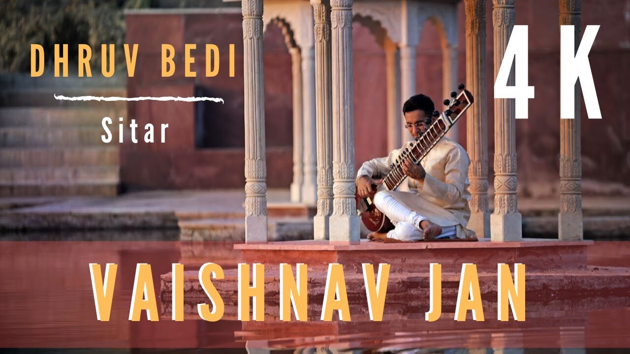 Vaishnav Jan | Dhruv Bedi | Sitar