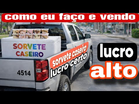 COMO GANHAR ATÉ R$ 10000,00 POR MÊS FAZENDO E VENDENDO SORVETE CASEIRO. NO CARRO