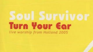 Father Let Me Dedicate -Soul Survivor Holland (Turn Your Ear)