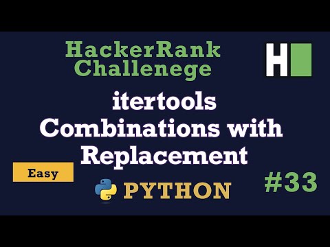 33 Itertools Combinations With Replacement Hackerrank Python Solution Explained