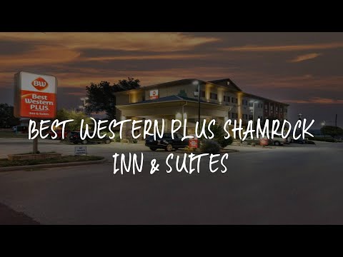 Best Western Plus Shamrock Inn & Suites Review - Shamrock , United States of America