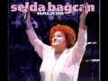 SELDA BAGCAN-Nenni Balam.wmv 