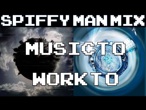 Spiffy Man Mix - Music to Work to, Study, Code