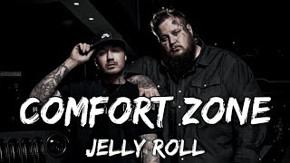 Jelly Roll - "Comfort Zone" (Song)