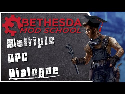 Bethesda Mod School: Dialogue 108: Multiple NPCs in Dialogue Scenes