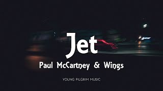 Paul McCartney &amp; Wings - Jet (Lyrics)
