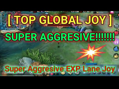 Super Aggresive EXP Lane Joy [ Top Global Joy ] - Mobile Legends Top Global Rank & Pro Player