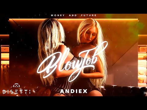 Andiex - Blow Job X @thekidmaker (Audio Oficial) 😈💦