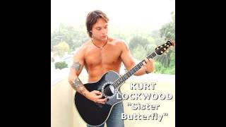 Download lagu Kurt Lockwood - 'Sister Butterfly' mp3 Download lagu Kurt Lockwood - 'Sister Butterfly' mp3