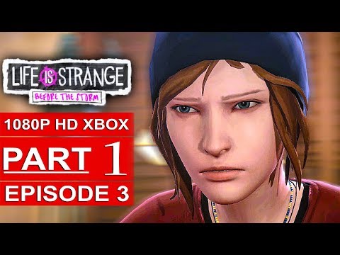 LIFE IS STRANGE BEFORE THE STORM Episode 3 Gameplay Walkthrough Part 1 [1080p HD] - No Commentary