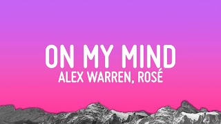 Download lagu Alex Warren - On My Mind (Lyrics) ft. ROSÉ mp3 Download lagu Alex Warren - On My Mind (Lyrics) ft. ROSÉ mp3