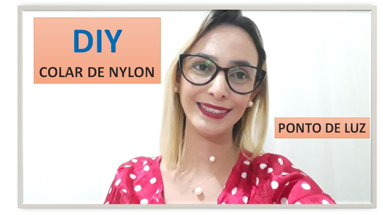 DIY COLAR DE NYLON PONTO DE LUZ
