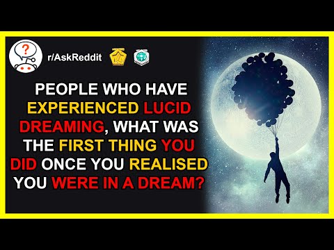 When did you realize you were Lucid Dreaming? (r/AskReddit)