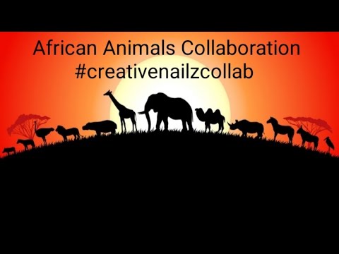 African Animals Collab/#creativenailzcollab