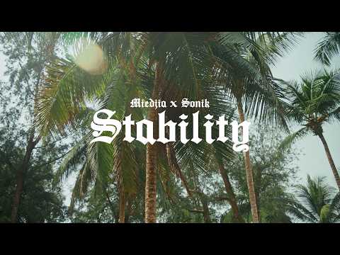 Miedjia & Sonik - STABILITY (Clip Officiel)