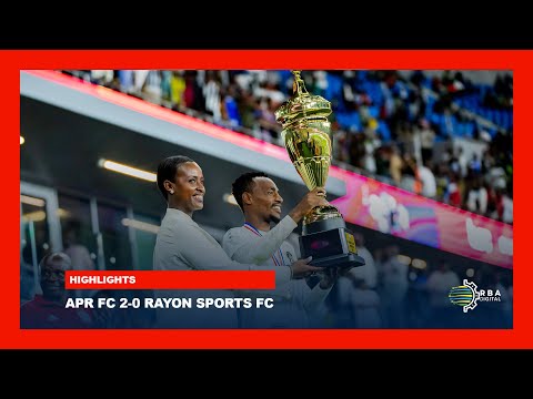 Highlights: APR FC 2-0 Rayon Sports FC | Peace Cup Final