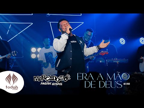 Marcados Pagode Gospel | Era a Mão de Deus [Clipe Oficial]