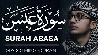 Download lagu Surah Abasa | Full Quran Recitation with Beautiful Voice mp3