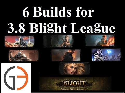 Blight League 6 builds for starters