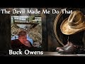 Buck Owens - The Devil Made Me Do That