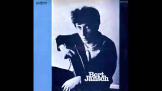 Bert Jansch - I Have No Time
