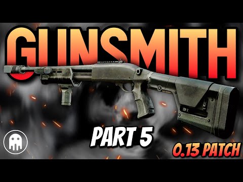 UPDATED GUNSMITH PART 5 Patch 0.13 - Mechanic Tasks - Escape From Tarkov