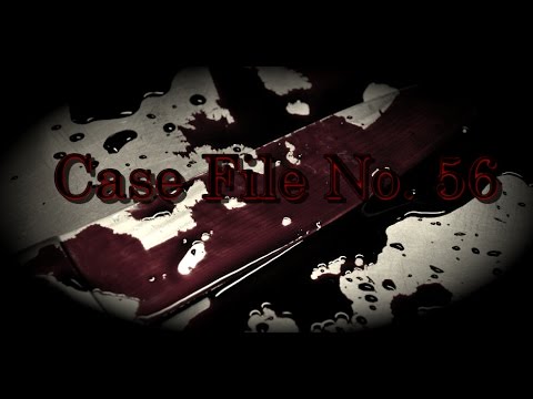 " Case File No. 56 " Creepypasta | By: Fear_Of