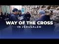 The Way Of The Cross In Jerusalem Spiritual Prayer And Pilgrimage To The Holy Sepulchre