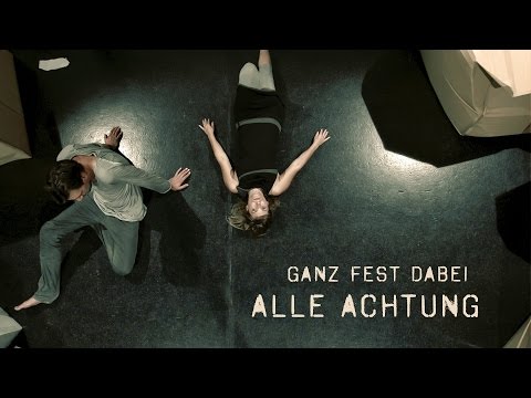 Alle Achtung - Ganz Fest Dabei (Official Video)
