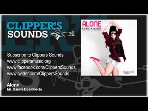 Mr. Danny & Bob Garcia Feat. Maryna Onyschenko, Sundaypanic & Willo - Alone (Official Audio)