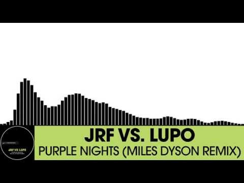 JRF vs. Lupo - Purple Nights (Miles Dyson Remix) [Electro House | Houserecordings]