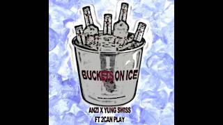 Buckets on Ice Anzi X Yung Swiss Ft 2CP