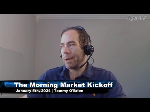 January 5th, The Morning Market Kickoff with Tommy O'Brien on TFNN - 2024