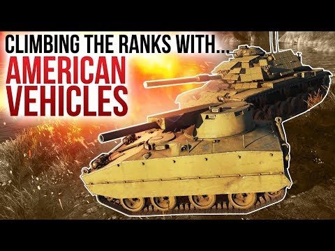 Climbing the ranks with AMERICAN VEHICLES / War Thunder