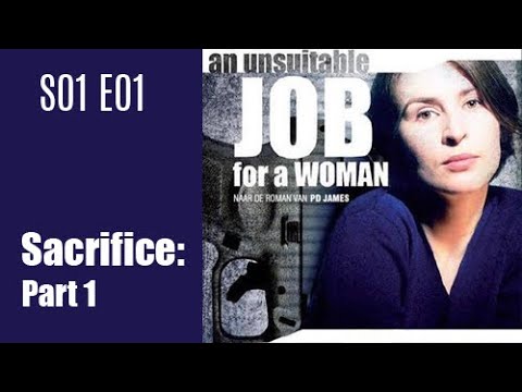 An Unsuitable Job for a Woman S01E01 - Sacrifice: Part 1 / full epsiode