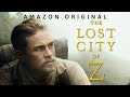 The Lost City Of Z Charlie Hunnam Robert Pattinson Hollywood Movie Tamil Dubbed Movie