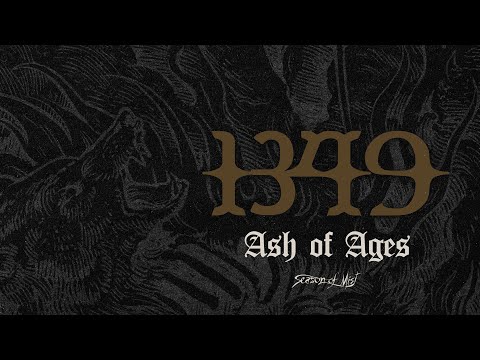 1349 - "Ash of Ages" (Official Audio)