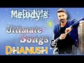Dhanush Romantic Songs| jukebox 360| Dhanush Hits| Melody's