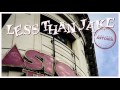 Less Than Jake - Never Going Back To New Jersey