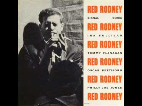 Red Rodney Quintet - You Better Go Now