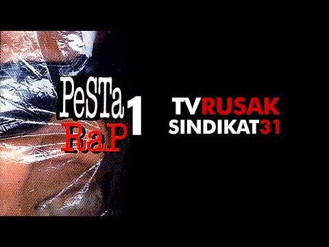Sindikat 31 - TV Rusak Pesta Rap 1