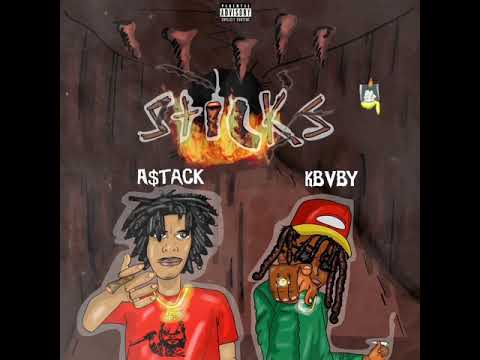 A$tack - Sticks ft. Kbvby (Hosted by DjGREN8DE)