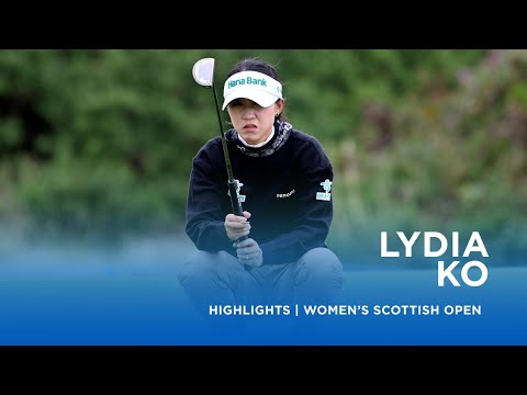 Lydia Ko | Second Round Highlights | 69 (-3) | ISPS Handa Women’s Scottish Open