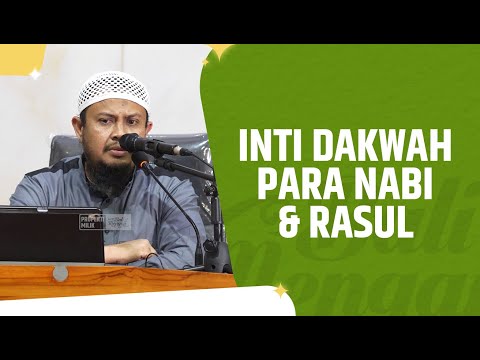 Inti Dakwah Para Nabi & Rasul - Ustadz Harits Abu Naufal