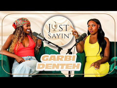 Gabbing with Garbi I JUST SAYIN