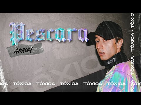 Anacri - Tóxica