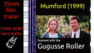 Mumford (1999) 35mm film trailer, flat hard matte