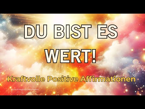 🌟 I am worth it – powerful affirmations for self-love, healing & abundance