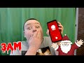 DO NOT CALL SANTA CLAUS AT 3AM OMG I WAS ON THE NAUGHTY LIST AND BURNED THE NOTH POLE