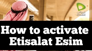 Etisalat new esim card | eSIM - Etisalat UAE | How to activate Etisalat eSIM
